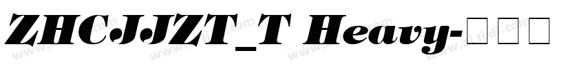ZHCJJZT_T Heavy字体转换